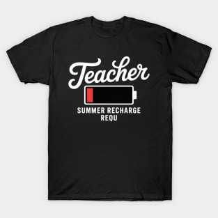 Teacher Summer Recharge Required Last day School Women Funny T-Shirt